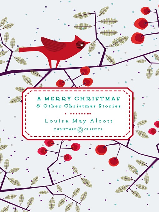 Title details for A Merry Christmas by Louisa May Alcott - Available